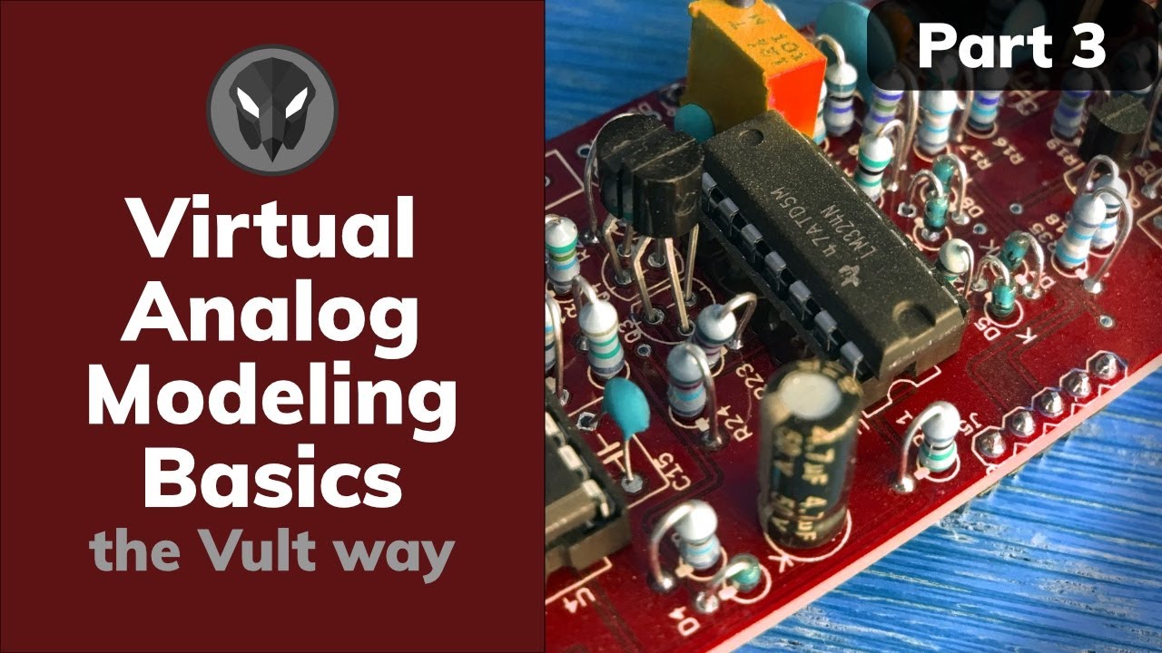 Tutorial: Virtual Analog Modeling Basics, the Vult way (Part 3)
