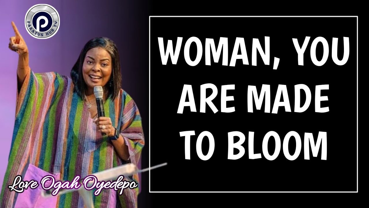 THE BLOOMING WOMAN || LOVE OYEDEPO OGAH #love #relationship #marriage #woman #blooming