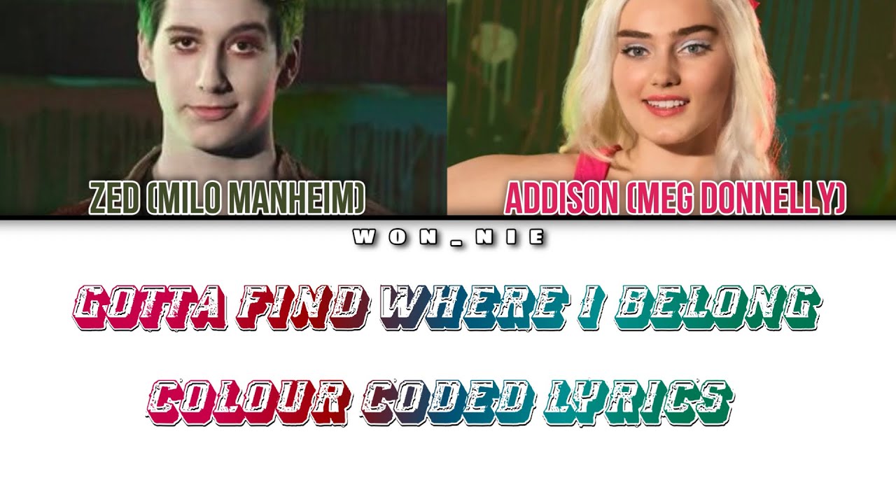 Gotta Find Where I Belong By ZOMBIES 2 (Colour Coded Lyrics)