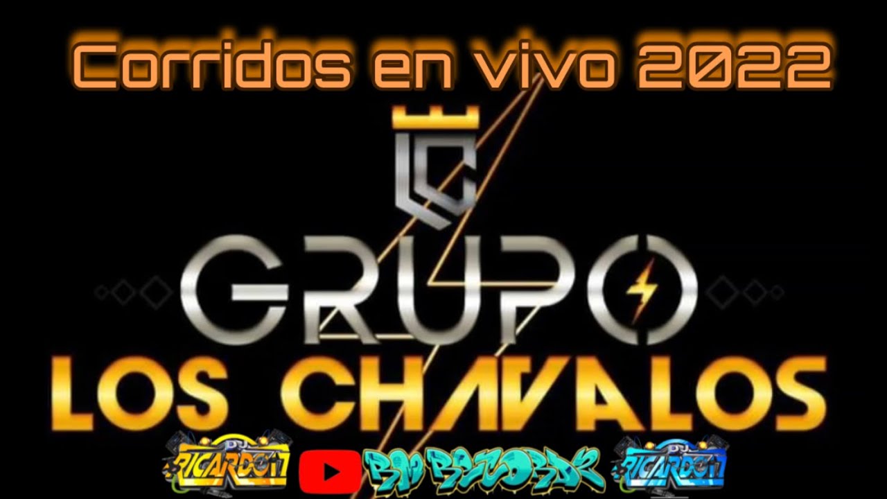 ✨GRUPO-LOS CHAVALOS❌mix corridos en vivo 2022/top corridos