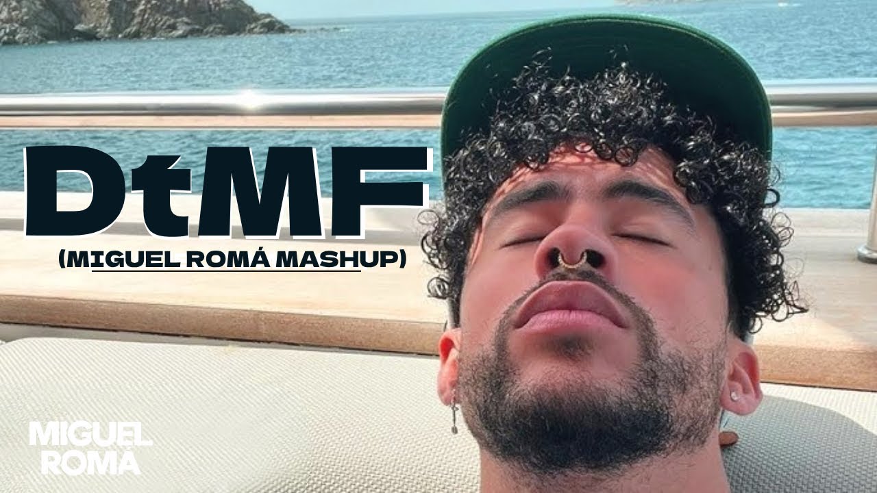 DtMF x LA ULTIMA VEZ x CALOR DE VERANO x DIE YOUNG - BAD BUNNY [Miguel Romá Mashup]