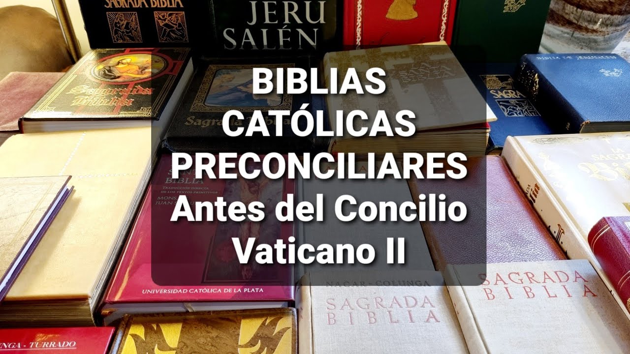 Biblias Católicas Preconciliares (Antes del Concilio Vaticano II)