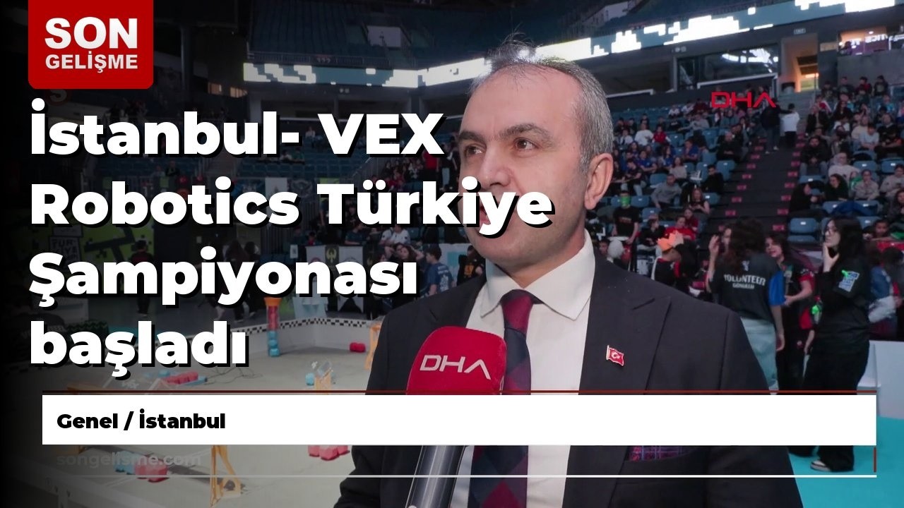 İstanbul- VEX Robotics Türkiye Şampiyonası başladı