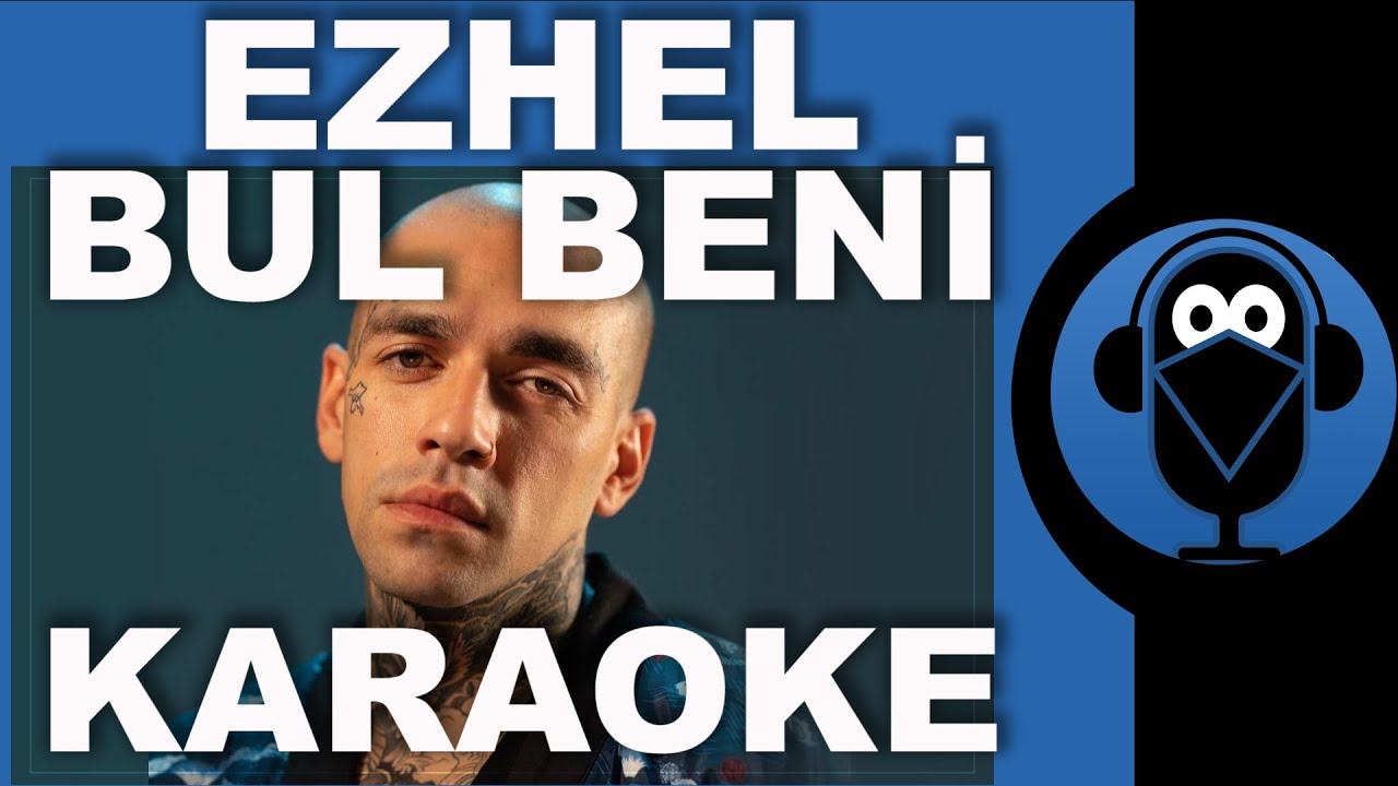 EZHEL - BUL BENİ / ( Karaoke )  / Sözleri / Lyrics / Fon Müziği /Beat / COVER