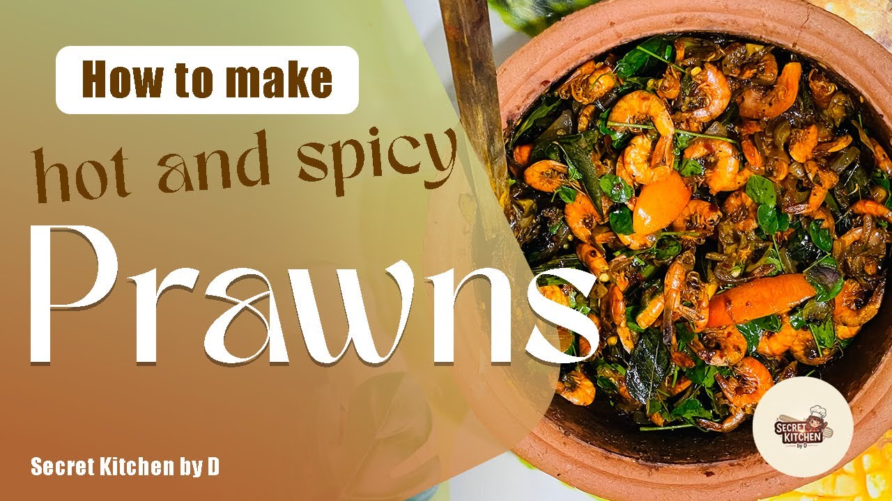 Restaurant Style Hot & Spicy Prawns | Simple Home Recipe