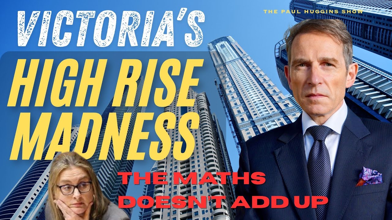 Victoria's High Rise Madness - Is it even Viable?
