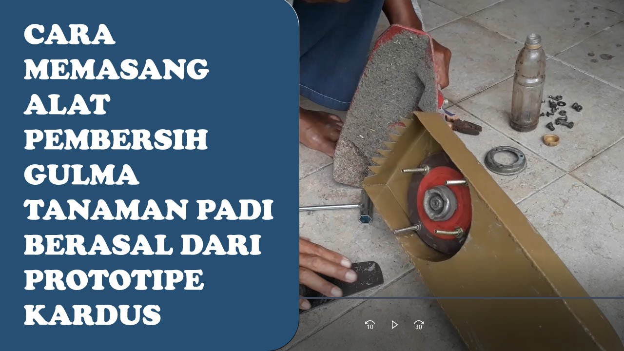 Pemasangan Alat Sorok Pembersih Gulma Tanaman Padi Dari Prototipe Kardus