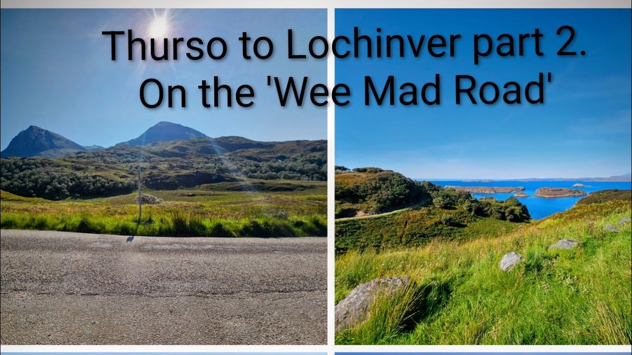 NC500 Thurso to Lochinver. 'The Wee Mad Road' Spectacular Part 2 Ft Beethoven, Bach & Tchaikovsky.