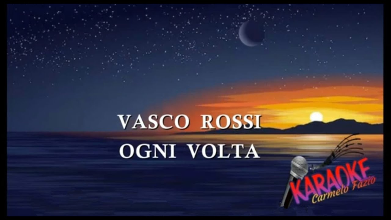 VASCO ROSSI  Ogni Volta   KARAOKE