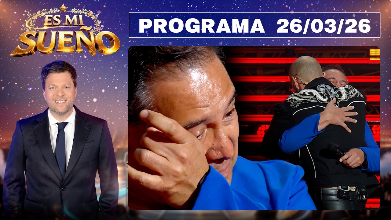 ES MI SUE&Ntilde;O - Programa 26/03/26
