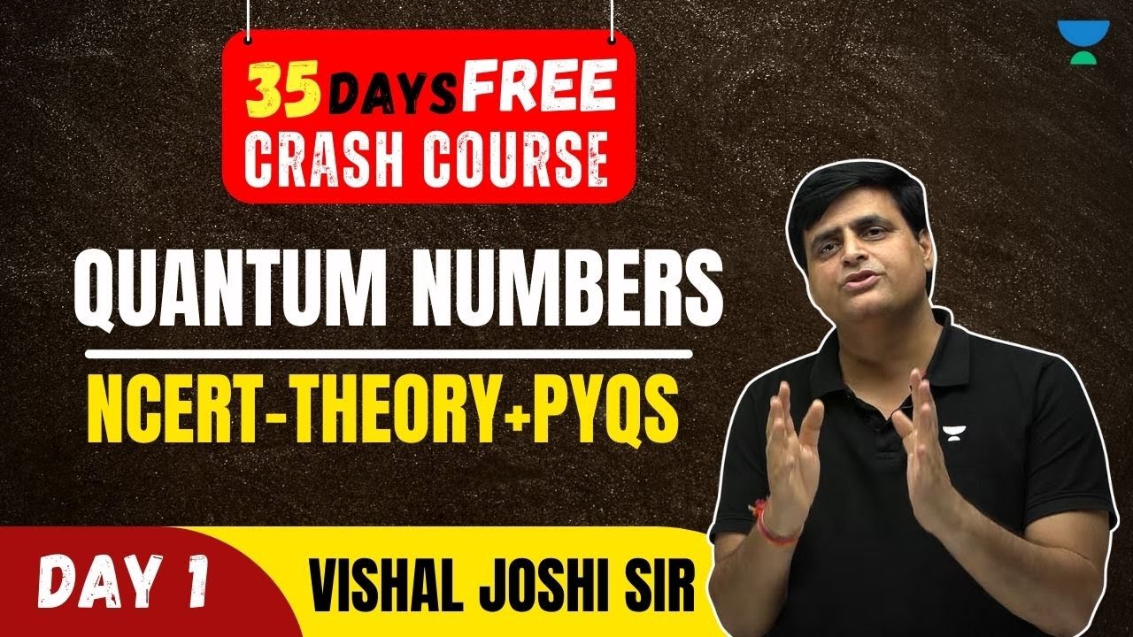 JEE Mains 2023 Crash Course | Quantum Numbers : DAY - 1| JEE CHEMISTRY | VJ Sir