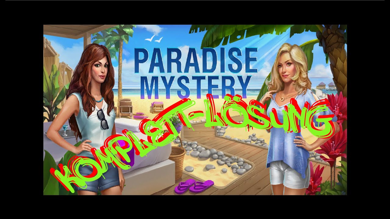 Adventure Escape Mysteries -PARADISE MYSTERY- Komplettl&ouml;sung (Deutsch)