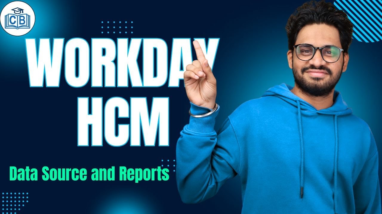 Workday HCM Data Source and Reports | Data Source and Reports in Workday HCM | CyberBrainer