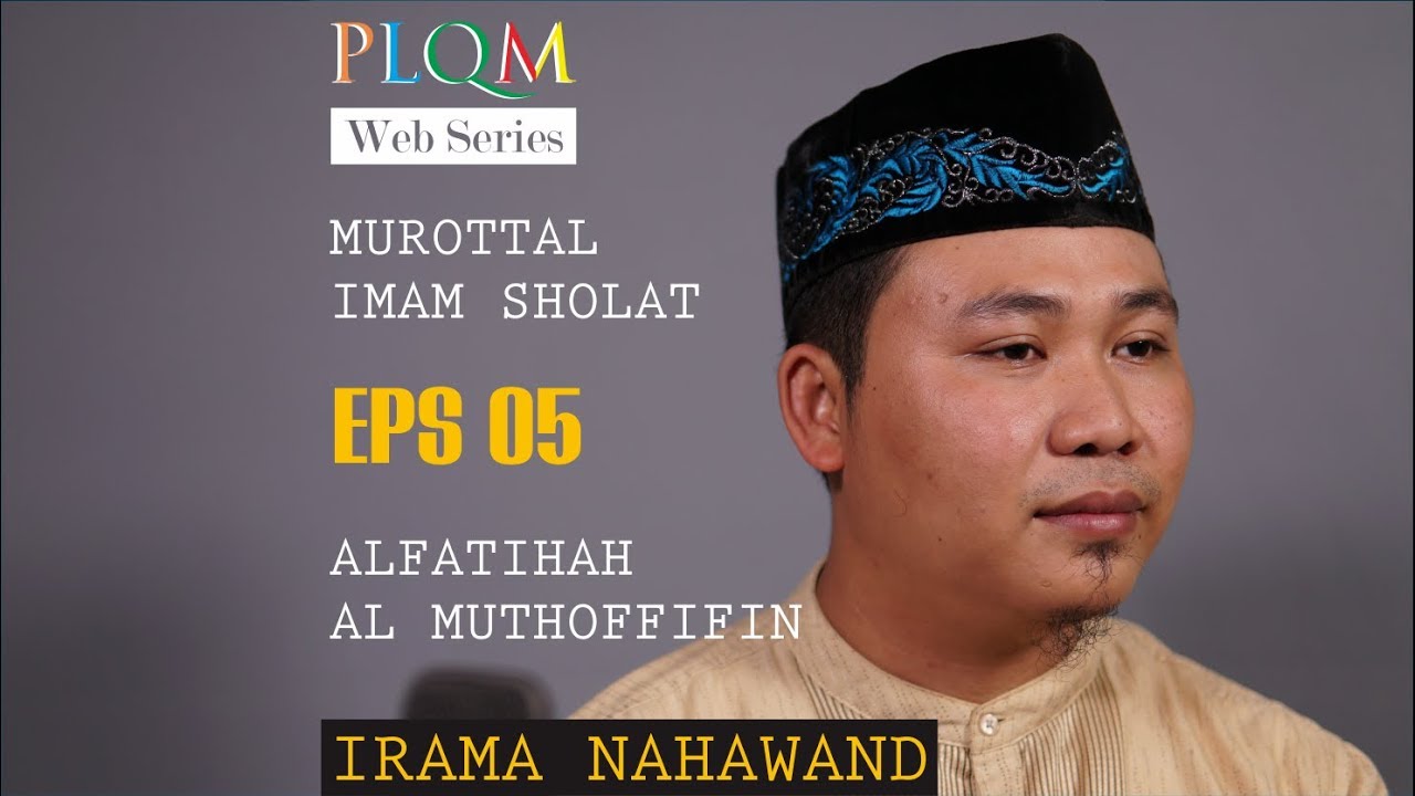 (MI-005) Murottal Surat Al Muthoffifin Naghom Nahawand yang Menyentuh Hati