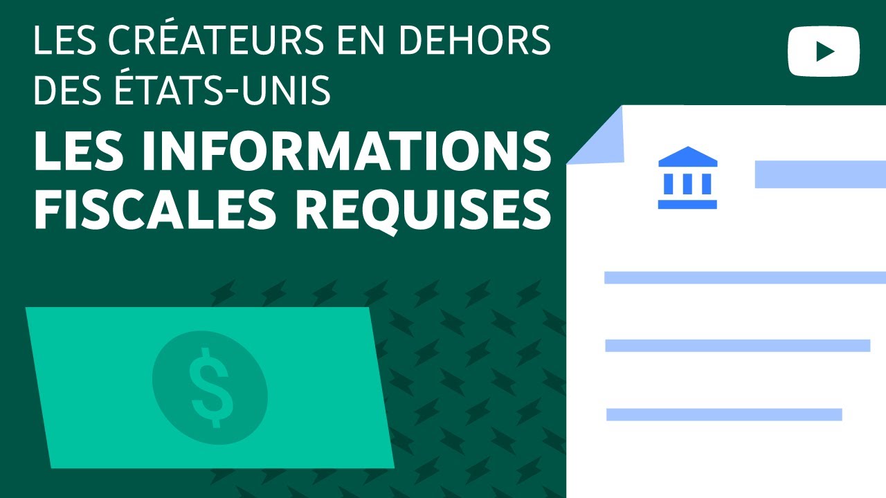 Informations fiscales requises pour TOUS les créateurs qui monétisent en dehors des États-Unis
