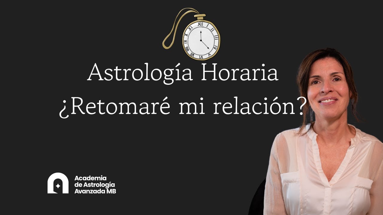 Astrología Horaria ¿Retomaré mi relación?