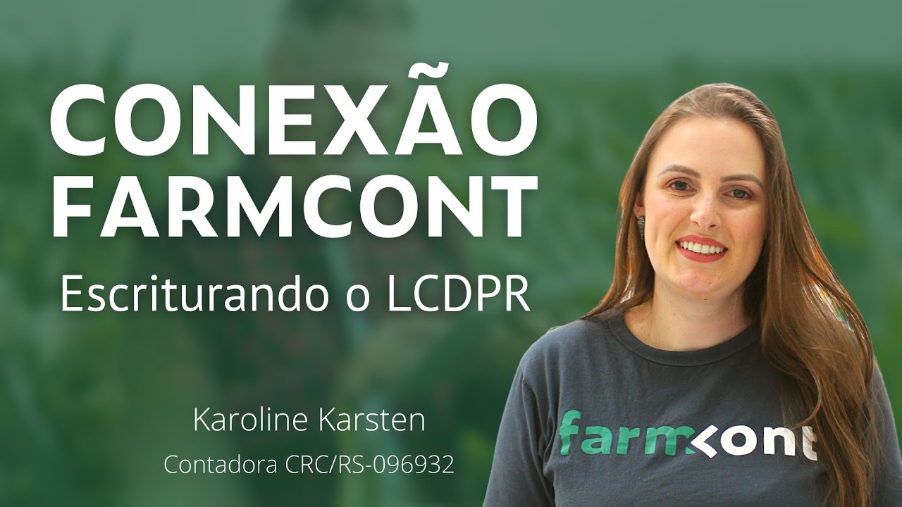 Conexão Farmcont: Escriturando o LCDPR