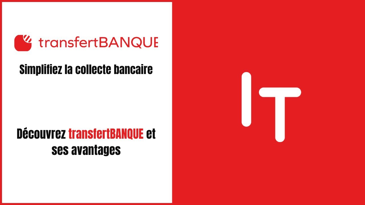 transfertBANQUE   simplifiez la collecte bancaire - Replay