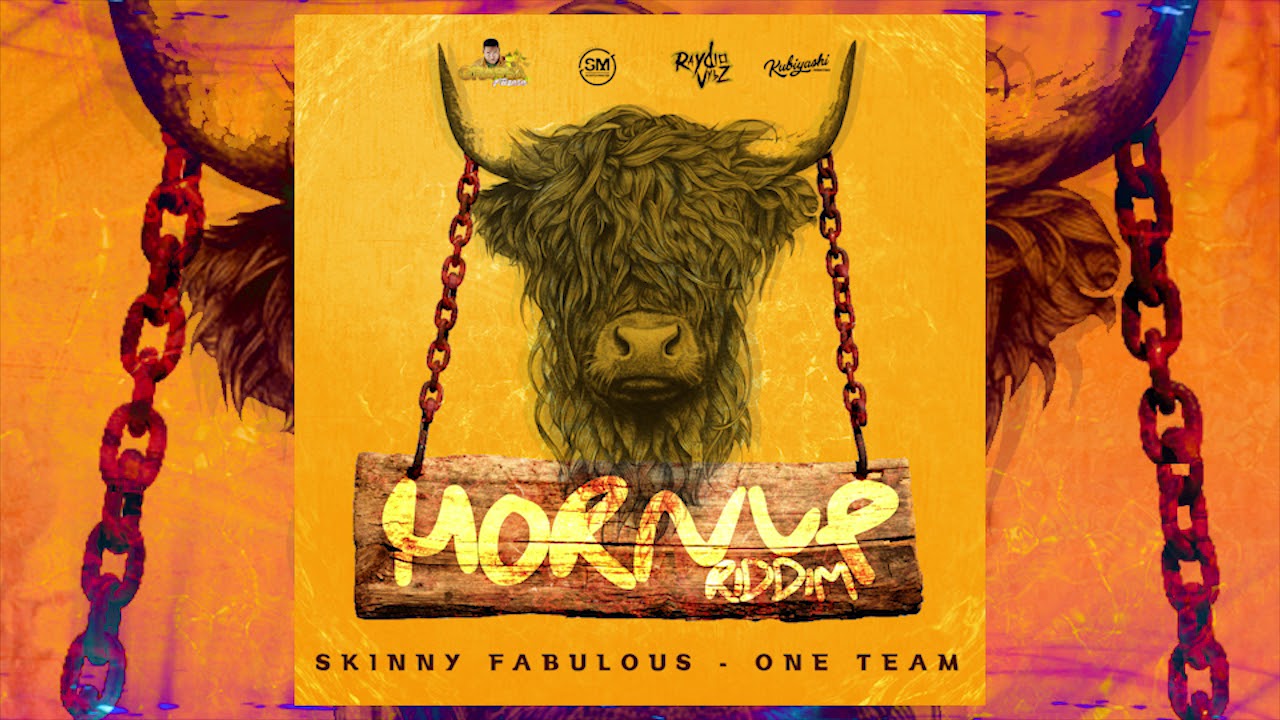 Skinny Fabulous - One Team (Raydio Vybz, Kubiyashi) | Horn Up Riddim VA