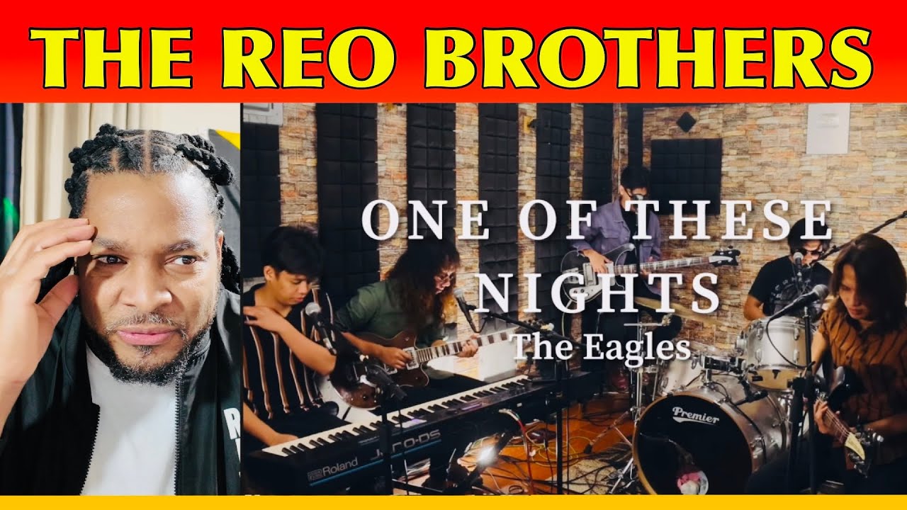 REO Brothers - One Of These Nights | The Eagles - GK INT'L REACTION
