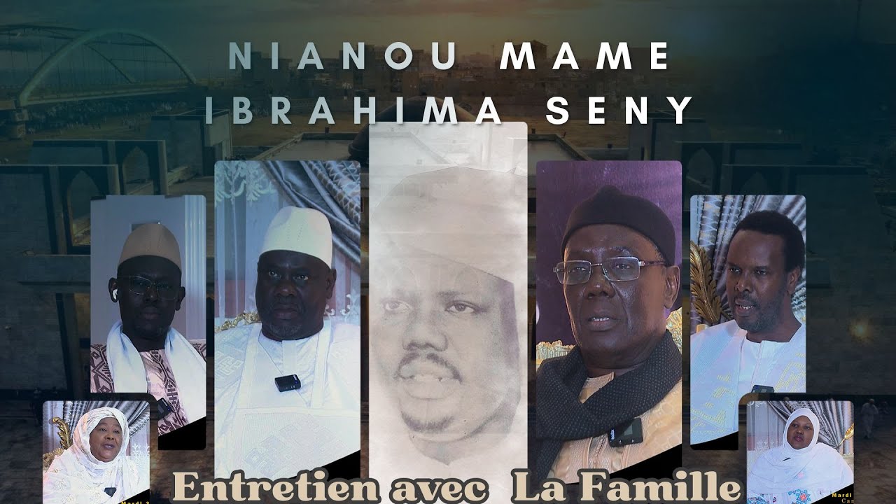 NIANOU MAME IBRAHIMA SENY 2026: ENTRETIEN AVEC LA FAMILLE DE MAME IBRAHIMA SENY