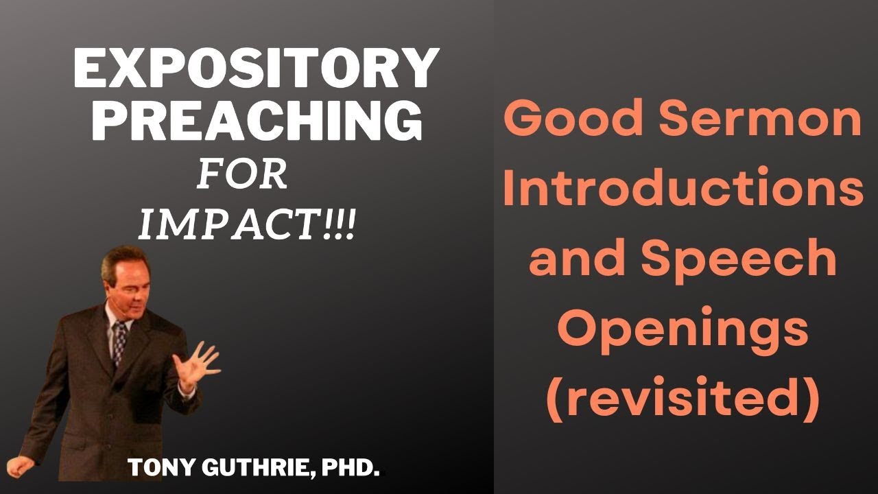 The Power of Story in Sermon Introductions | Good Sermon Introductions and Speech Openings Revisited