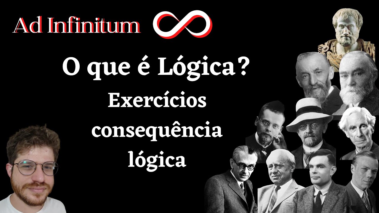 O que é lógica? Consequência Lógica - Exercícios (lista vídeo 5)
