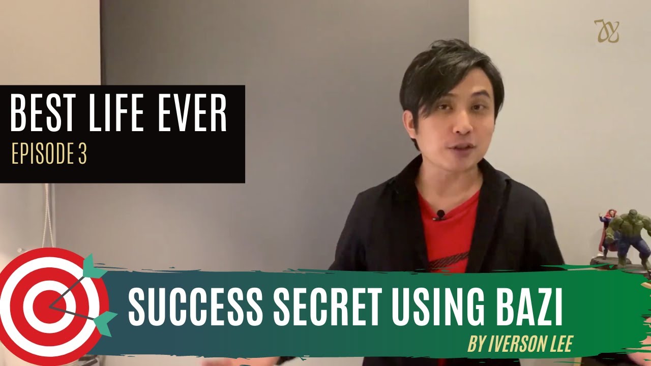 Best Life Ever (Episode 3) - Success Secret using 10 Gods from BaZi