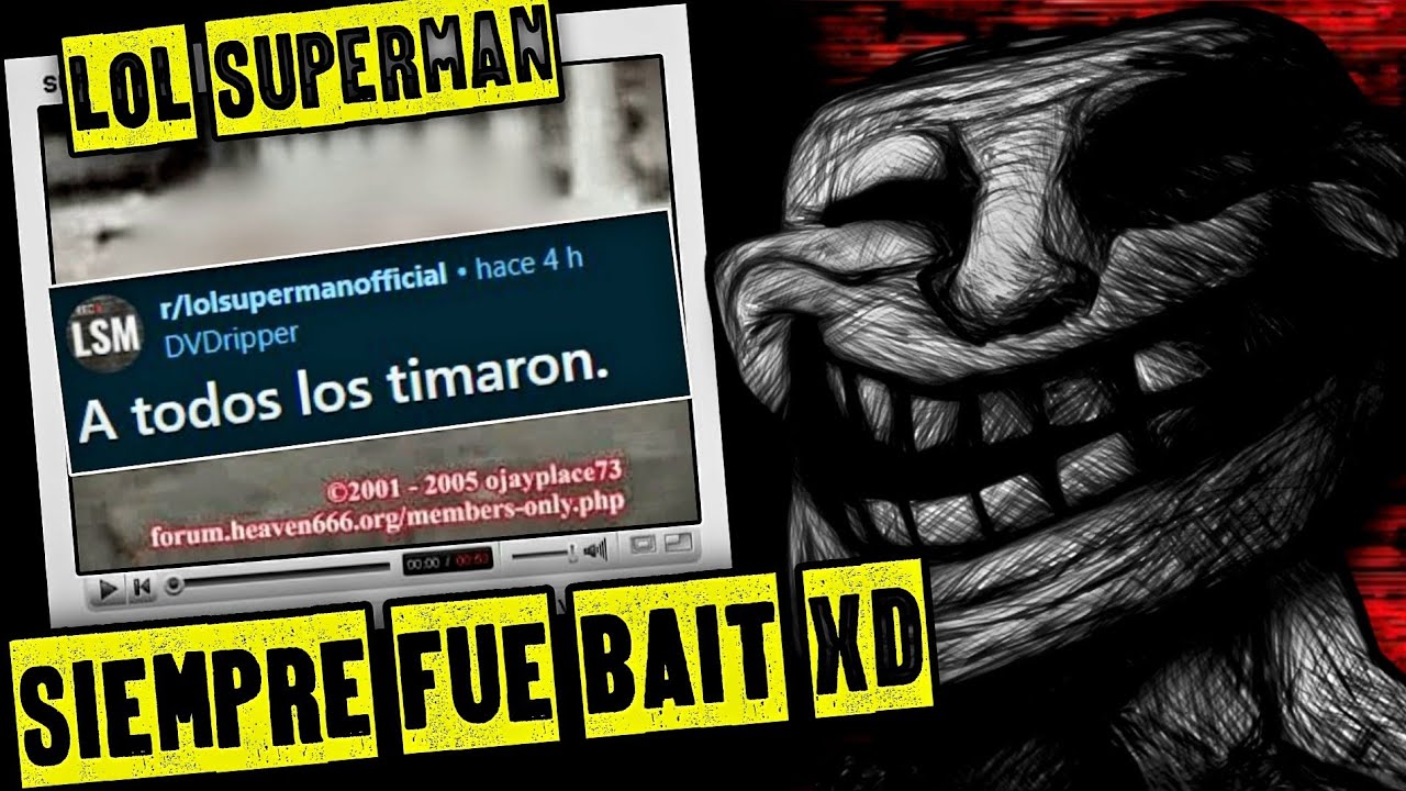 Lol Superman trolleó a los EDGYS | Lost Media