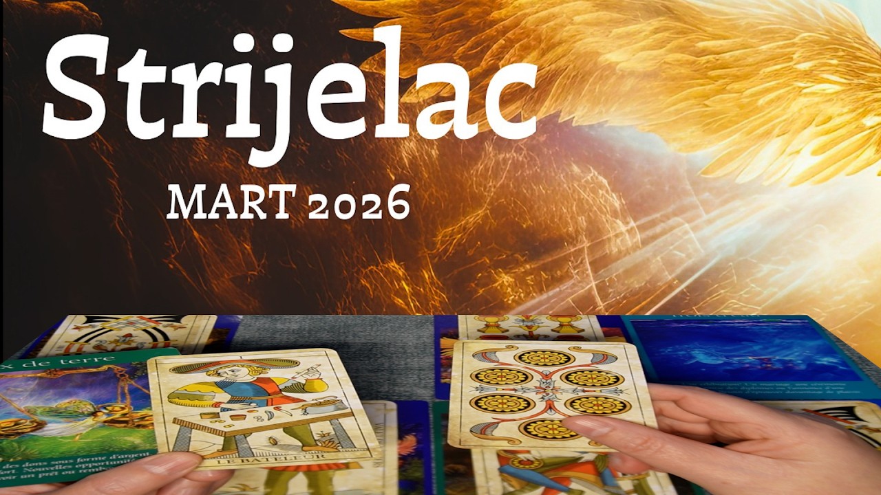 STRIJELAC - Mart 2026: Kraj unutrašnjih blokada i povratak prosperiteta 🏹✨