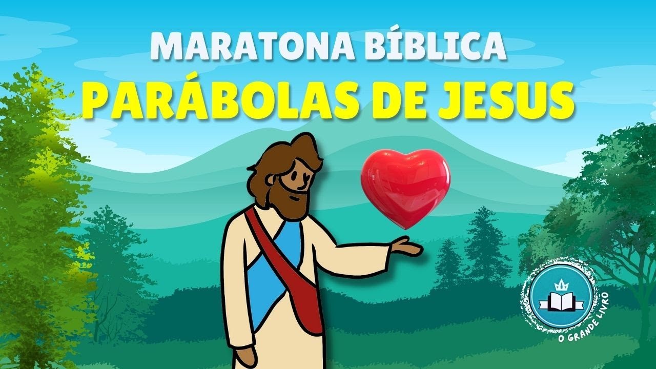 MARATONA! PARÁBOLAS DE JESUS | O Grande Livro