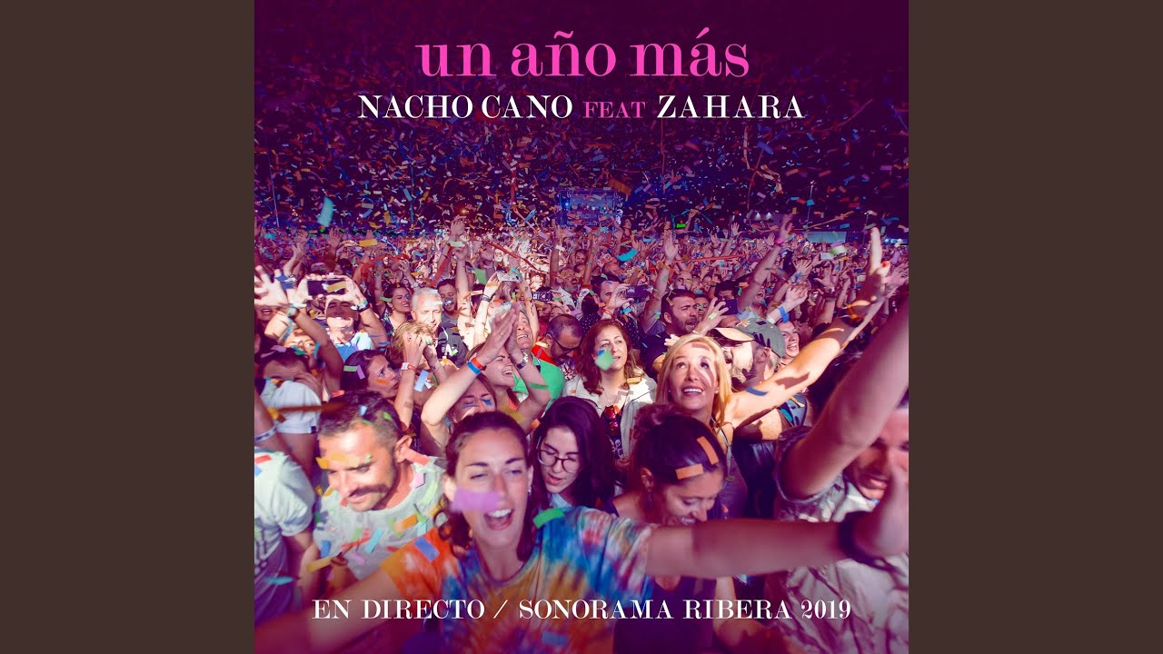 Un Año Mas (En Directo / Sonorama Ribera 2019)