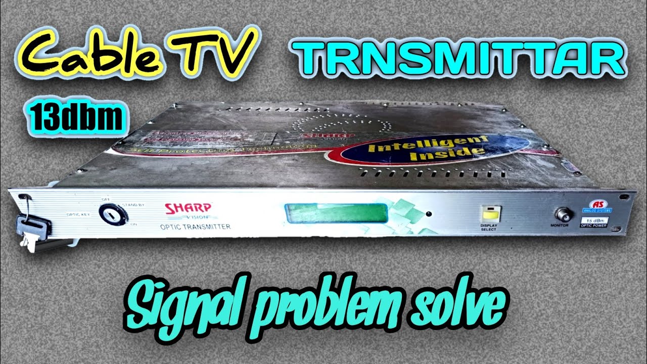 optical transmitter cable tv optic vision signal problem solve
