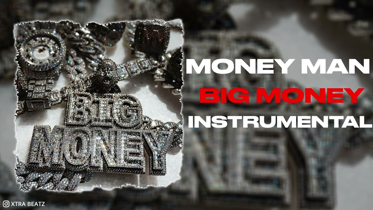 Money Man - Big Money (Instrumental)