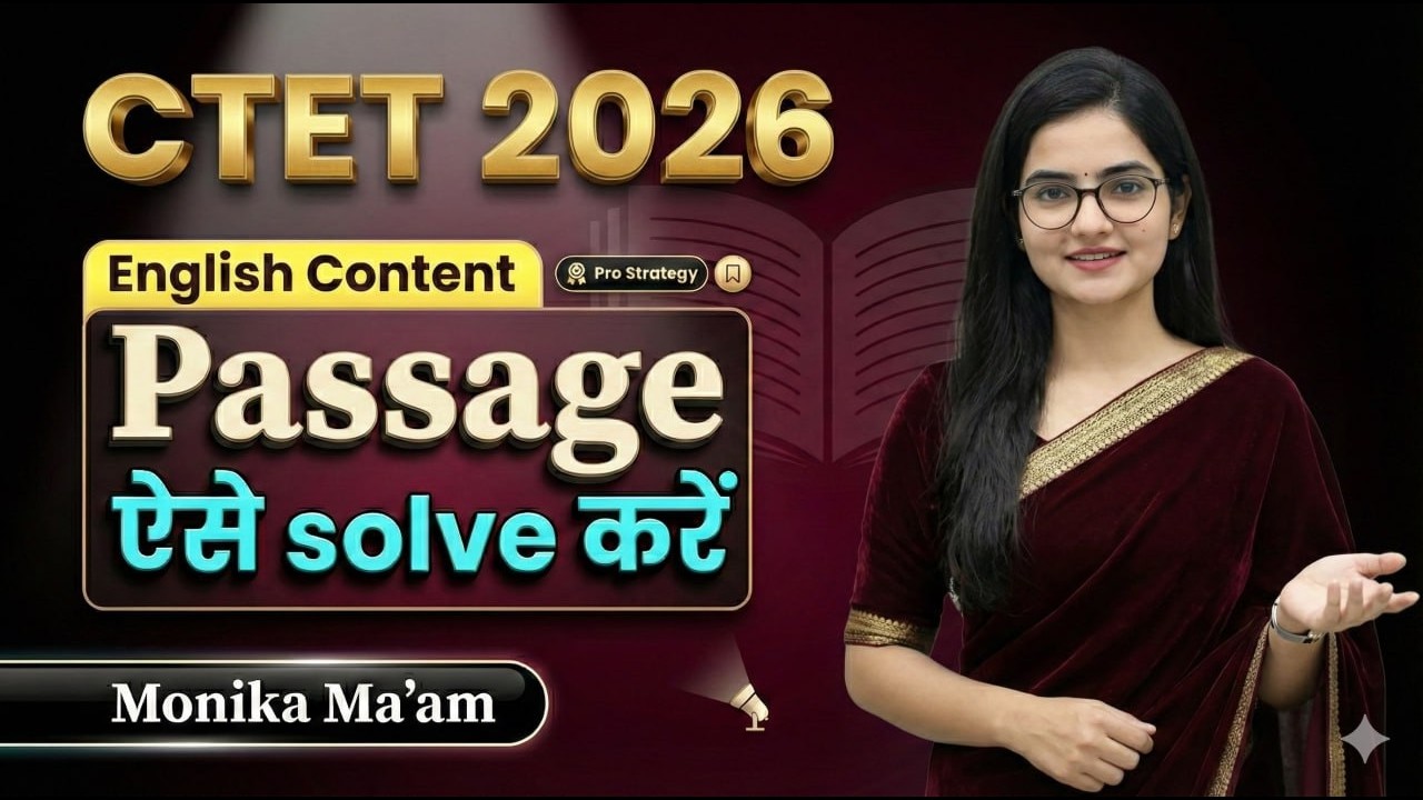 CTET 2026 Special | English Content | Passage ऐसे solve करें | Monika Ma'am