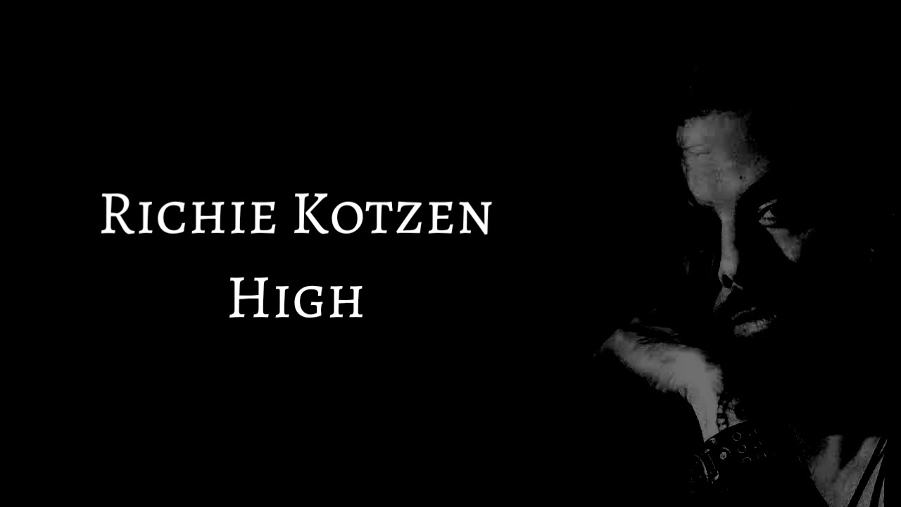 RICHIE KOTZEN - HIGH (LYRICS)