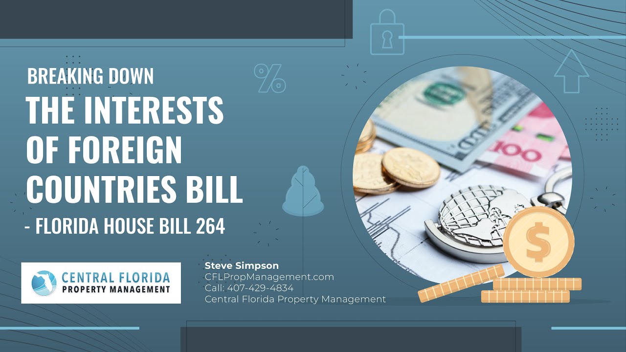 Breaking Down the Interests of Foreign Countries Bill - Florida House Bill 264