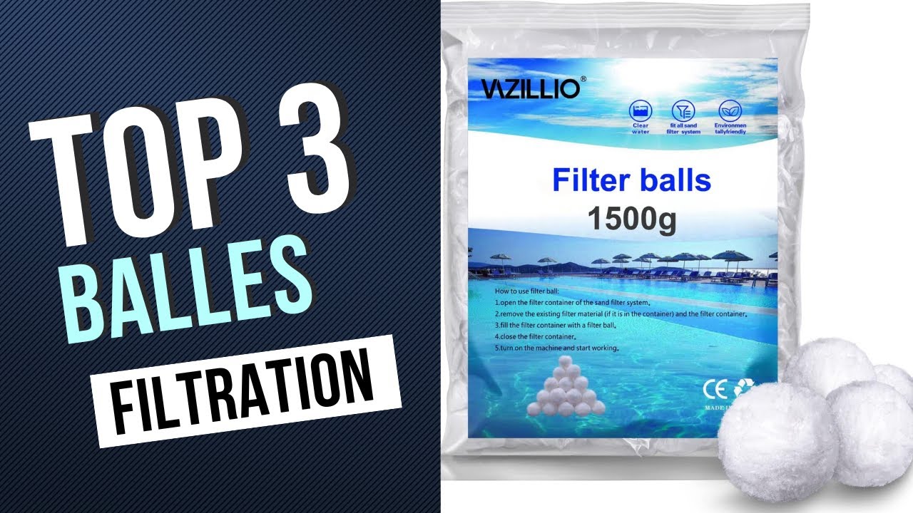 TOP 3 : Les Meilleures Balles Filtration Piscine