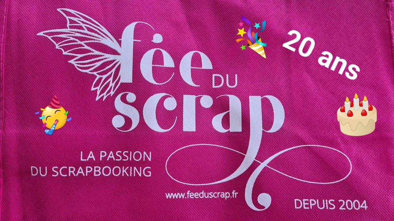 LES 20 ANS DE LA FEE DU SCRAP