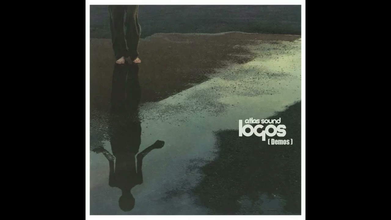 Atlas Sound - Logos (unmastered version) + unknown track