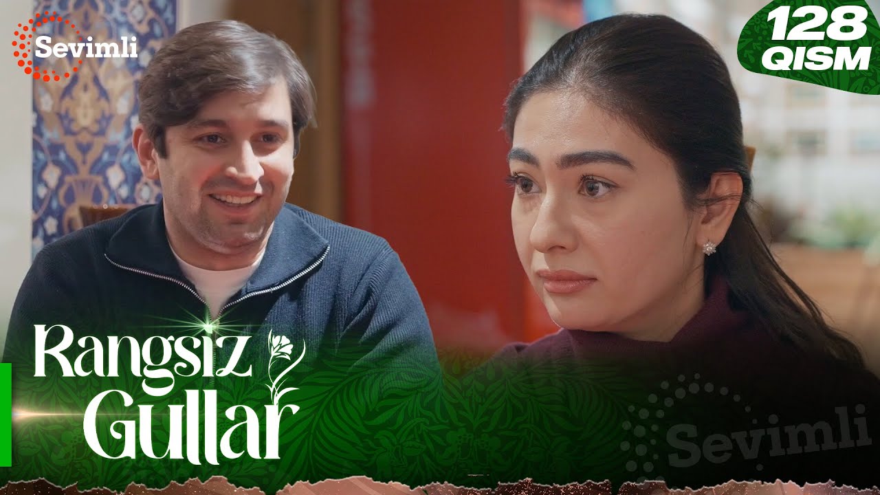 Rangsiz gullar 128-qism (milliy serial) | Ранги гуллар 128-қисм (миллий сериал)