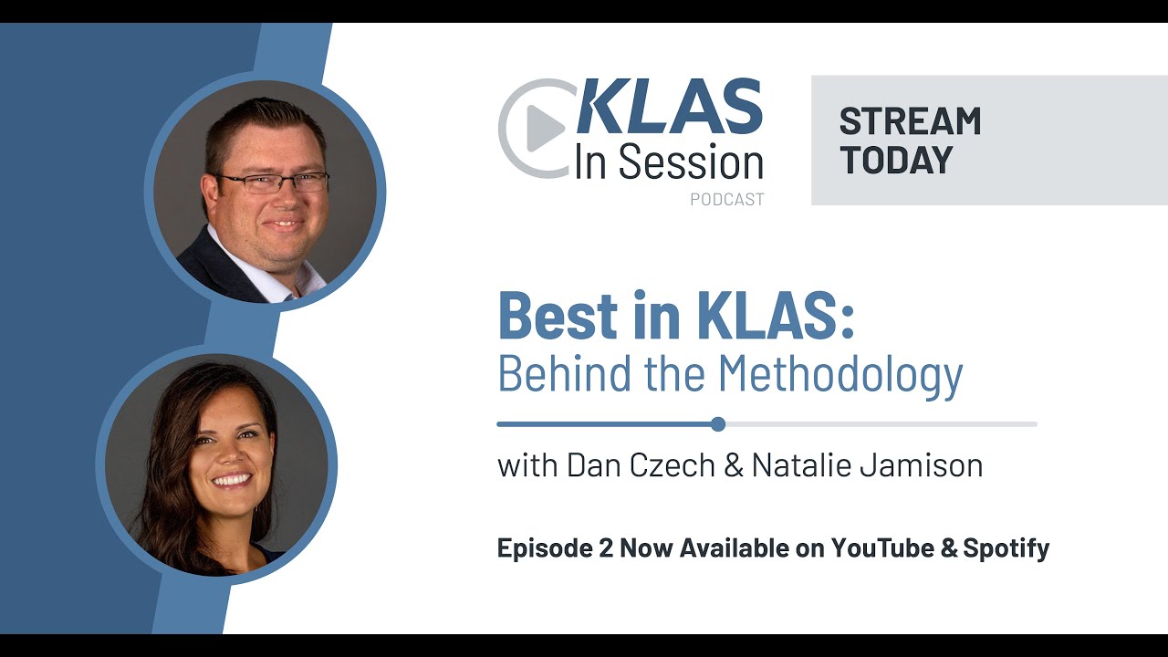 The Best in KLAS Story | Episode 2: The Methodology Behind the Best in KLAS Report