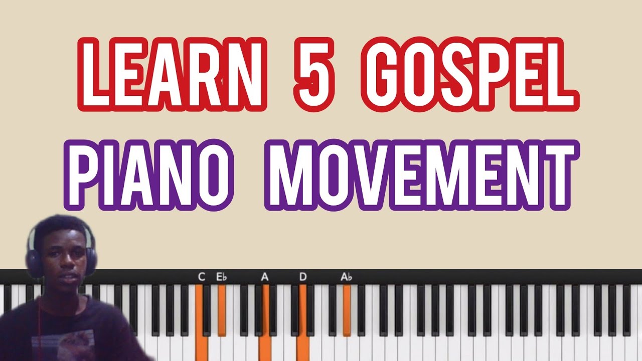 learn 5 Gospel PIANO movement | A 