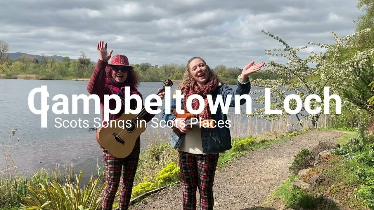 Campbeltown Loch Scots Songs