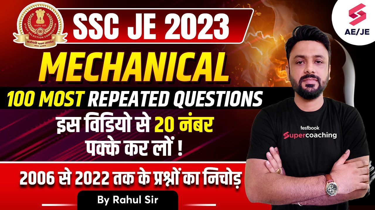 SSC JE 2023 Mechanical Classes | 100 Most Repeated Questions of Mechanical | By Rahul Sir