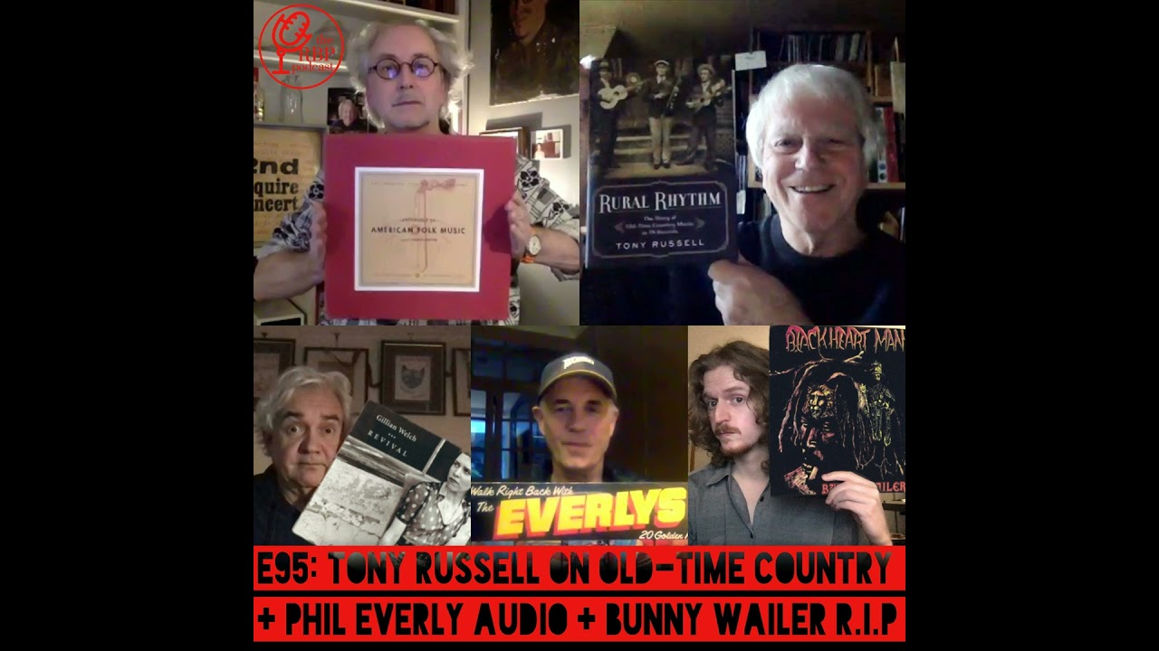 E95: Tony Russell on old-time country music + Phil Everly audio + Bunny Wailer R.I.P.