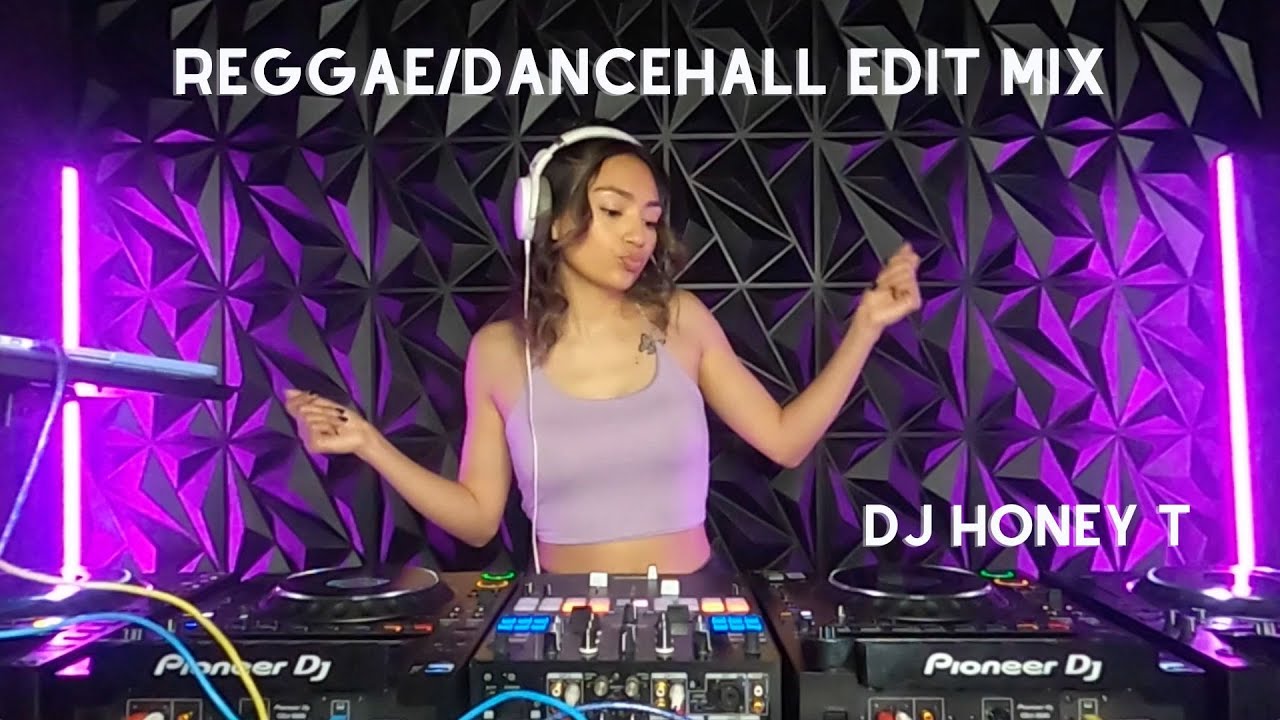 Reggae/Dancehall Edit Mix - Honey T