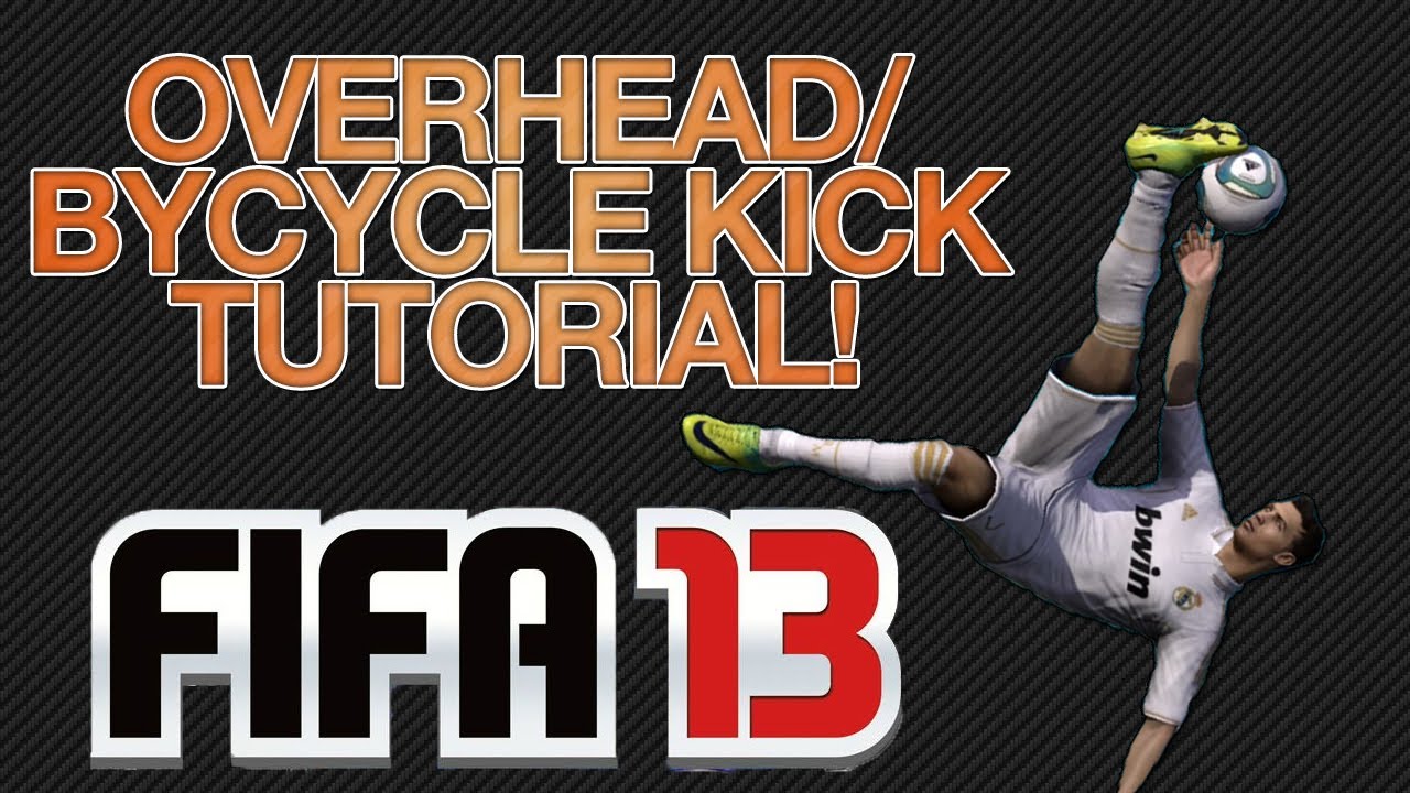 Fifa 13 Bicycle / Overhead Kick Tutorial (With Gameplay and Clips)