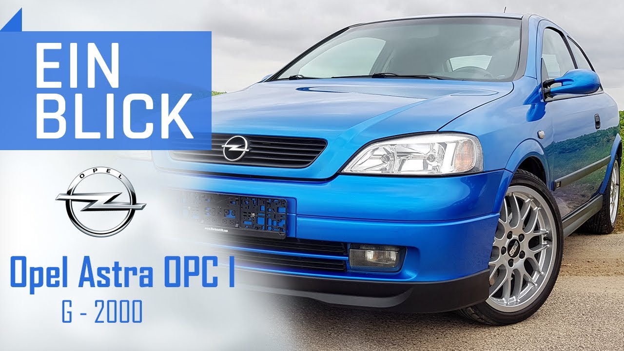 Opel Astra G OPC (2000) - Welche Besonderheiten stecken im ERSTEN OPC-Modell?