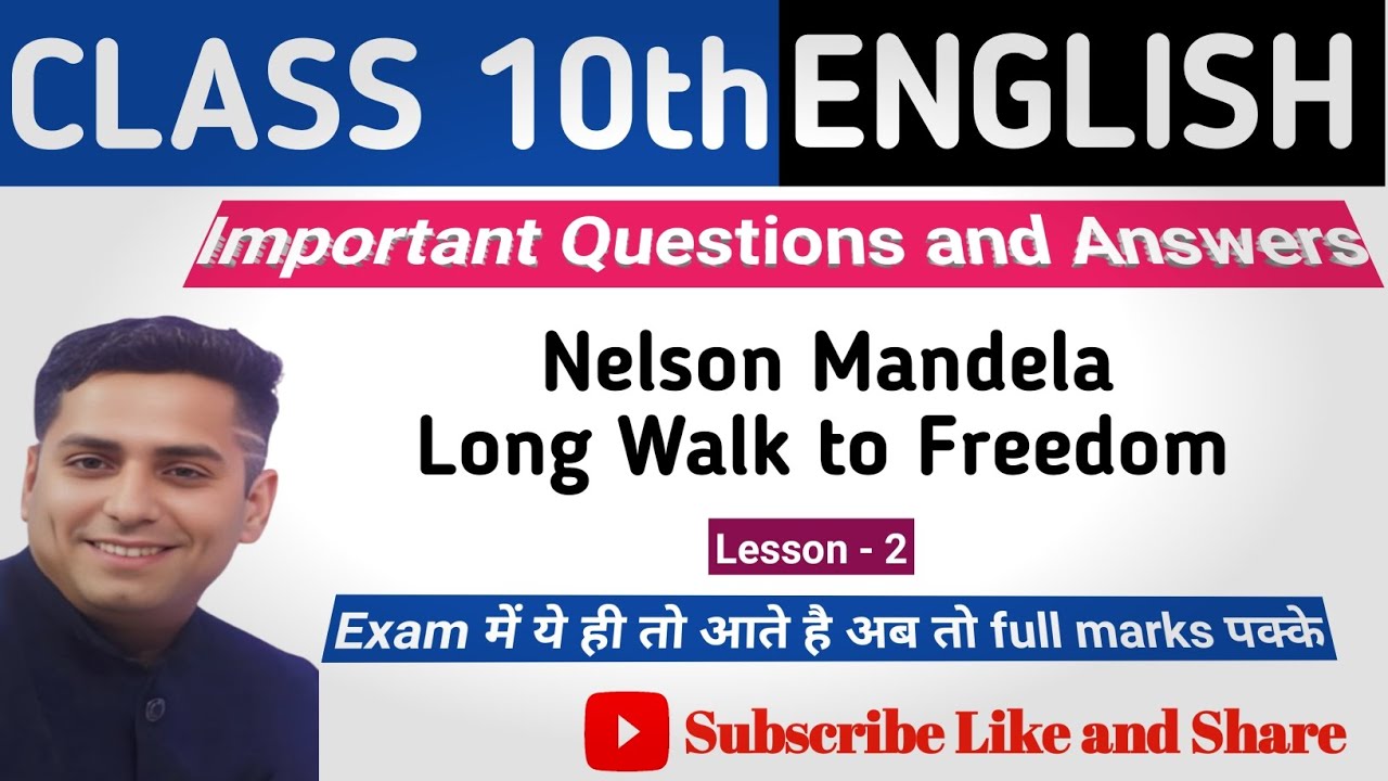 Important Questions and Answers l Nelson Mandela Long walk to Freedom l Class 10th English l 
